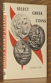 SELECT GREEK COINS, A SERIES OF ENLARGEMENTS ILLUSTRATED AND DESCRIBED