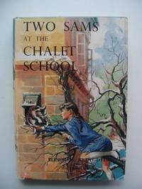 TWO SAMS AT THE CHALET SCHOOL by Brent-Dyer, Elinor M - 1967