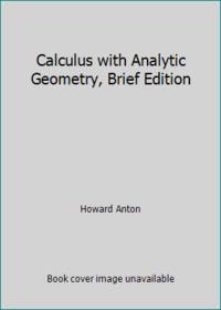 Calculus with Analytic Geometry, Brief Edition