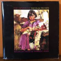 THE GENIUS OF NICOLAI FECHEN. RECOLLECTIONS BY FORREST FENN