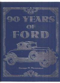 90 Years of Ford / MotorBooks International ( Cars / Automobiles / History 1896 - 1993 )( Ninety ) by Dammann, George H ( Ford Motor Comapny related) - 1992