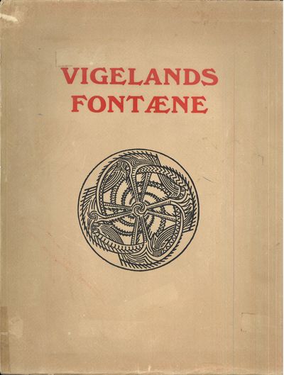 Vigelands fontæne. Artikler av Jens Thiis, Nini…
