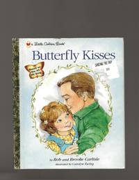 Butterfly Kisses by Brooke Bob; Carlisle - 1st Edition - 2001 - from Acorn Books (SKU: 025732)