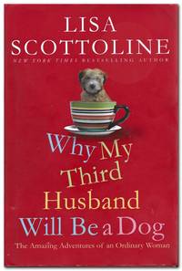 image of Why My Third Husband Will be a Dog The Amazing Adventures of an Ordinary Woman