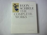 image of Egon Schiele: The Complete Works. OLD WATERSTAIN TO COVERS,A GOOD ONLY COMPLETE WORKING COPY