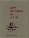 Better Transportation for Your City:  A Guide to the Factual Development of Urban Transportation Plans