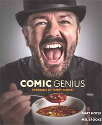 Comic Genius  Portraits of Funny People by Hoyle, Matt &  Mel Brooks - 2013