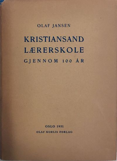Kristiansand lærerskole [stiftseminar] gjennom…