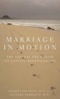 Marriage in Motion: The Natural Ebb and Flow of Lasting Relationships