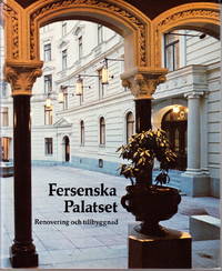 Fersenska Palatset. Renovering och tillbyggnad.
