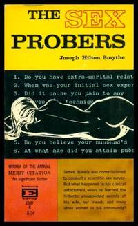 THE SEX PROBERS by Smythe, Joseph Hilton - 1961