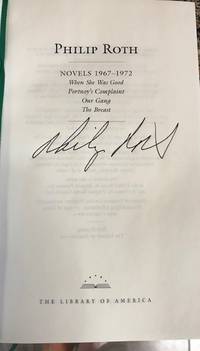 WHEN SHE WAS GOOD, PORTNOY&#039;S COMPLAINT, OUR GANG, THE BREAST: NOVELS 1967-1972 - The Library of America Edition by ROTH, Philip - 2005