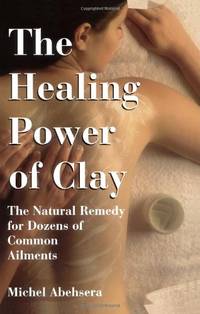 The Healing Power Of Clay