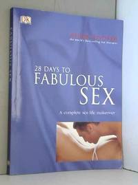 28 Days to Fabulous Sex