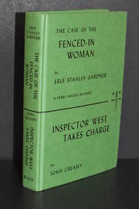 The Case of the Fenced-in Woman and Inspector West Takes Charge by Erle Stanley Gardner, John Creasey - 1972