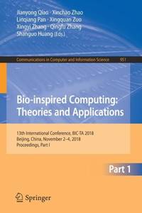 Bio-inspired Computing: Theories and Applications : 13th International Conference, BIC-TA 2018,...