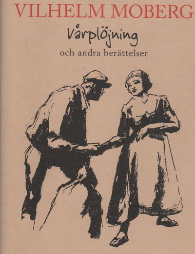 VÅRPLÖJNING OCH ANDRA BERÄTTELSER.