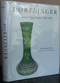 image of Dorflinger: America's Finest Glass, 1852-1921