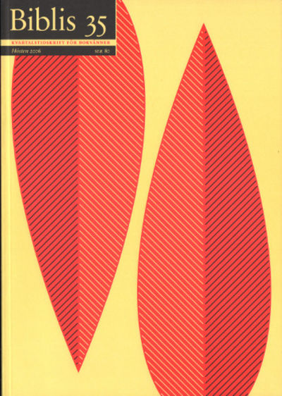 TIDSKRIFTEN BIBLIS 35. Hösten 2006.