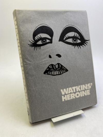 Watkins' Heroine.