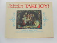 Take Joy!: The Tasha Tudor Christmas Book (signed) by Tudor, Tasha - 1979