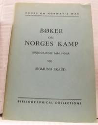 Bøker om Norges kamp. Bibliografiske samlingar.…