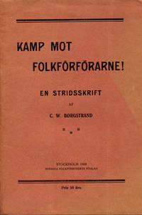 Kamp mot folkförförarne! En stridsskrift.