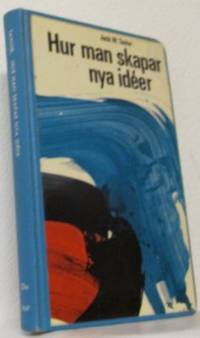 Hur man skapar nya idéer.