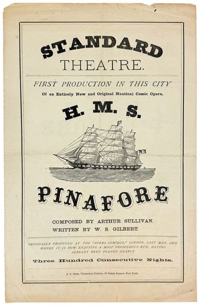 [Flyer] Standard Theatre. First Production in This City of an Entirely New and Original Nautical Comic Opera, H.M.S. Pinafore