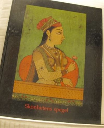 Skönhetens spegel. Konstskatter från Indien.…