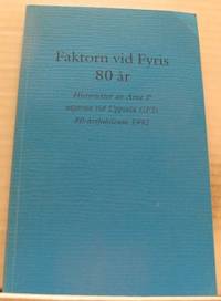 Faktorn vid Fyris 80 år. Historietter av Arne P…