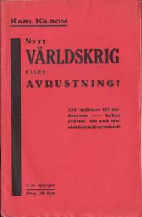 Nytt världskrig eller avrustning? 100 miljoner…