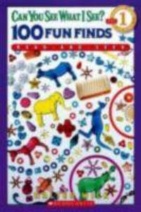 Can You See What I See? : 100 Fun Finds Read-and-Seek