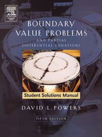 Boundary Value Problems and Partial Differential Equations Student Solutions Manual (Student Guide)