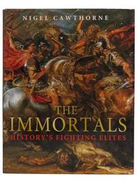 The Immortals: History's Fighting Elites
