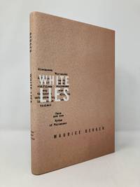 White Lies: Race and the Myths of Whiteness
