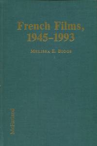 image of French Films, 1945-93, A Critical Filmography of the 400 Most Important Releases