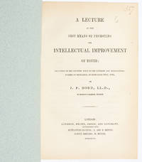 A Lecture on the Best Means of Promoting the Intellectual Improvement of Youth