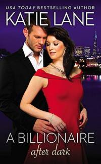 A Billionaire After Dark: 2 (The Overnight Billionaires)