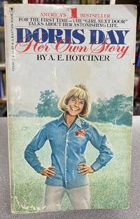 Doris Day: Her Own Story by A. E. Hotchner and Doris Day - 1976