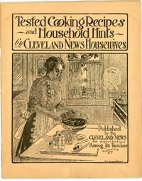 Tested Cooking Recipes and Household Hints by Cleveland News Housewives