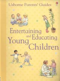 Entertaining and Educating Young Children (Parents' Guides)