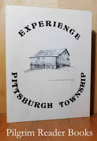 Experience Pittsburgh Township. (Experience &#039;80) by McInnis, Karin and Kathy Verbeek. (Cynthia E. Dawson - editor) - 1980