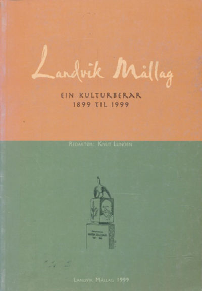 Landvik MÃ¥llag. Ein kulturberar 1899-1999.