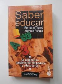 Saber educar. La asignatura fundamental de padres y educadores