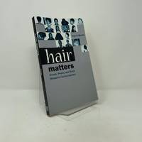 Hair Matters: Beauty, Power, and Black Women's Consciousness