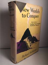 NEW WORLDS TO CONQUER by Halliburton, Richard - 1929