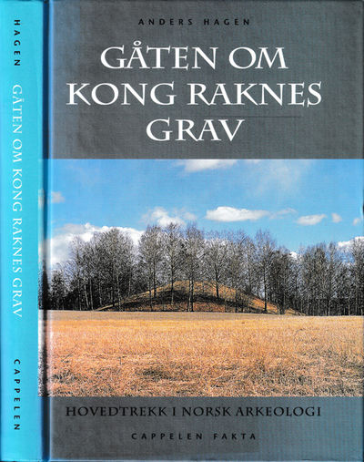 Gåten om kong Raknes grav. Hovedtrekk i norsk…