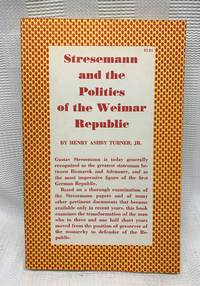 Stresemann and the Politics of the Weimar Republic