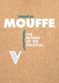 The Return of the Political (Radical Thinkers)